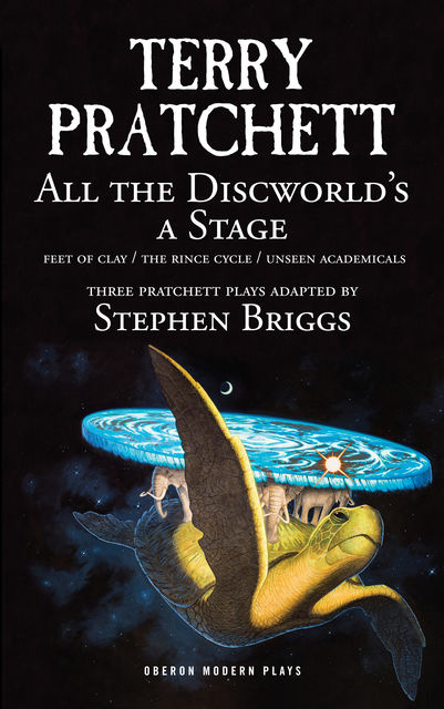 All the Discworld's a Stage, Terry David John Pratchett, Stephen Briggs