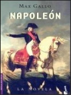 Napoleon, Max Gallo