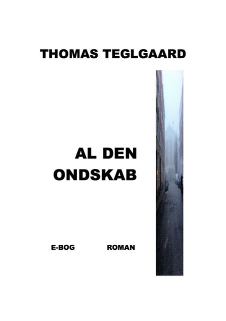 Al den ondskab, Thomas Teglgaard