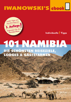 101 Namibia - Reiseführer von Iwanowski, Michael Iwanowski