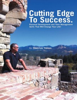 The Cutting Edge to Success: Personal Development and Time Management Skills That Will Change Your Life!, Tracy Thomas