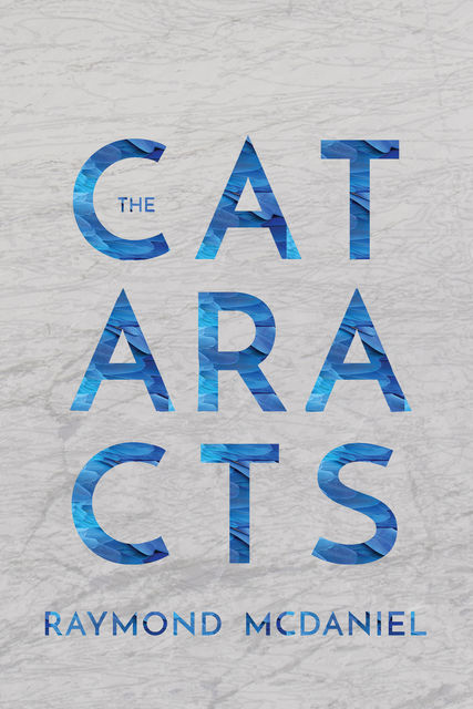 The Cataracts, Raymond McDaniel