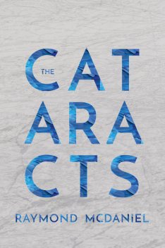 The Cataracts, Raymond McDaniel