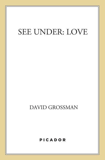 See Under: Love, David Grossman