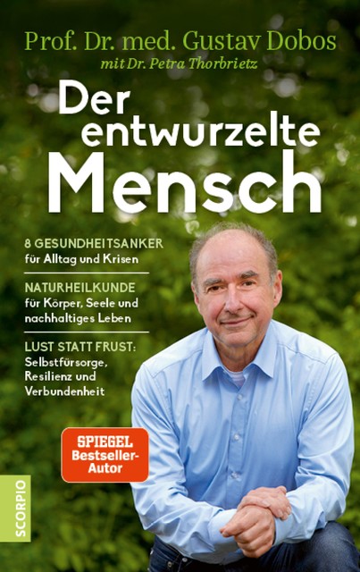 Der entwurzelte Mensch, med. Gustav Dobos