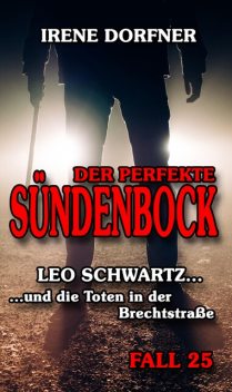 Der perfekte Sündenbock, Irene Dorfner