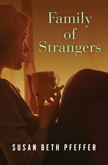 Family of Strangers, Susan Beth Pfeffer