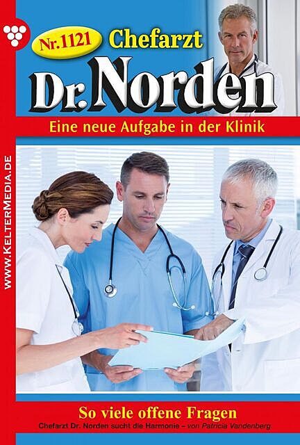 Chefarzt Dr. Norden 1121 – Arztroman, Patricia Vandenberg