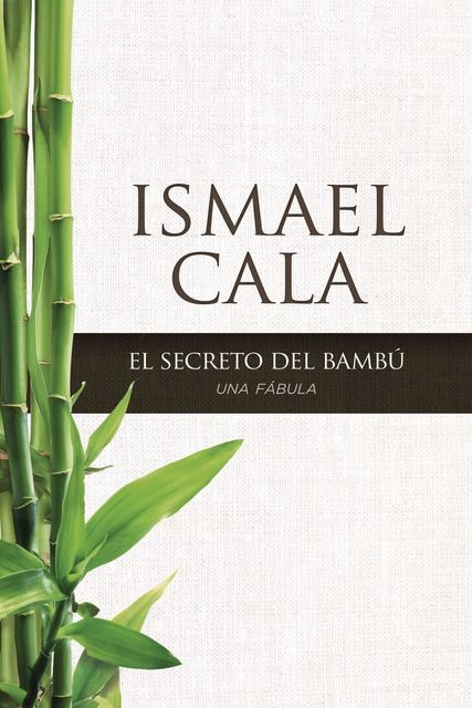 El secreto del Bambú, Ismael Cala