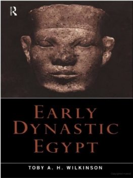 Early Dynastic Egypt, TobyA.H. Wilkinson