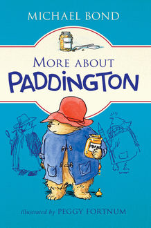 More about Paddington, Michael Bond