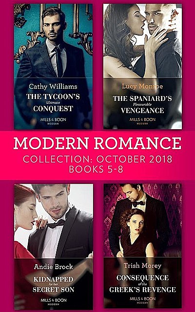 Modern Romance October 2018 Books 5–8, Lucy Monroe, Cathy Williams, Trish Morey, Andie Brock