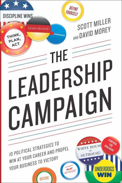 Leadership Campaign, Scott Miller