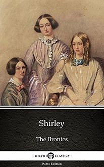 Shirley, Charlotte Brontë, Humphry Ward