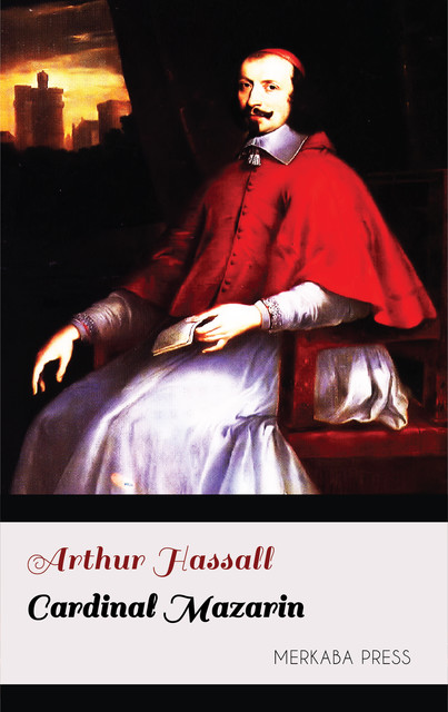 Cardinal Mazarin, Arthur Hassall