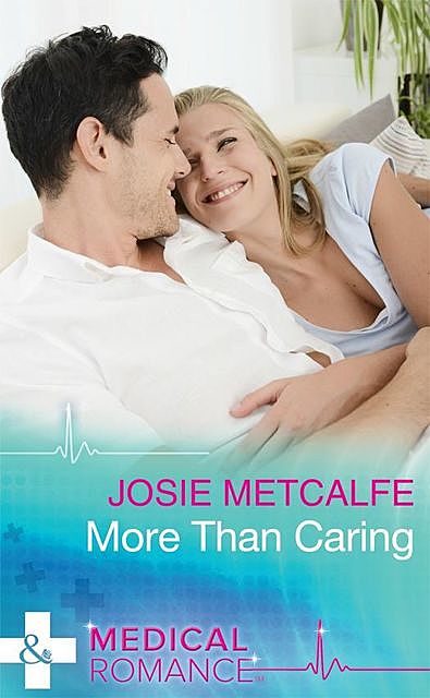 More Than Caring, Josie Metcalfe