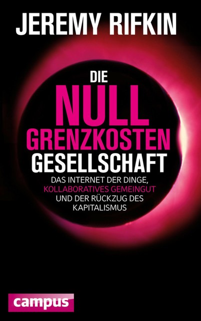 Die-Null-Grenzkosten-Gesellschaft, Jeremy Rifkin