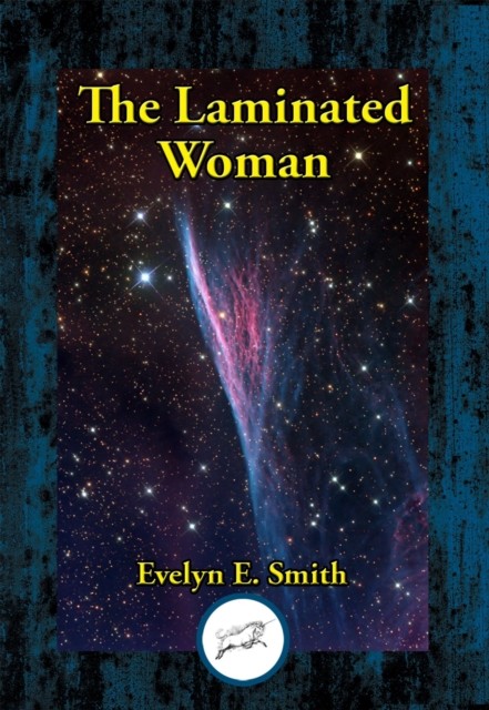 The Laminated Woman, Evelyn E.Smith