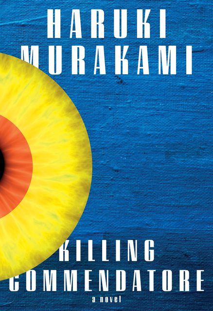 Killing Commendatore, Haruki Murakami