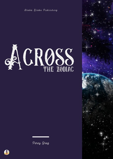 Across the Zodiac, Percy Greg, Sheba Blake