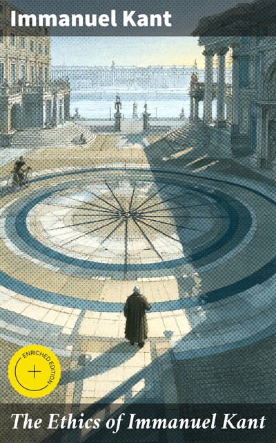 The Ethics of Immanuel Kant, Immanuel Kant