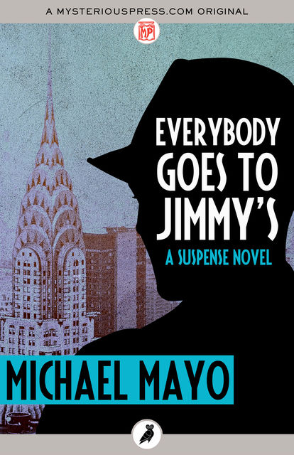 Everybody Goes to Jimmy's, Michael Mayo