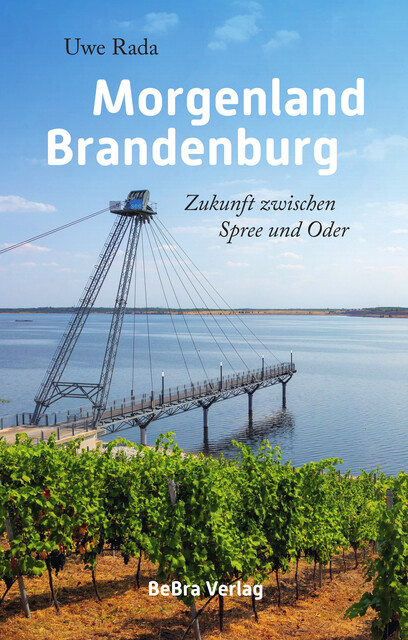 Morgenland Brandenburg, Uwe Rada