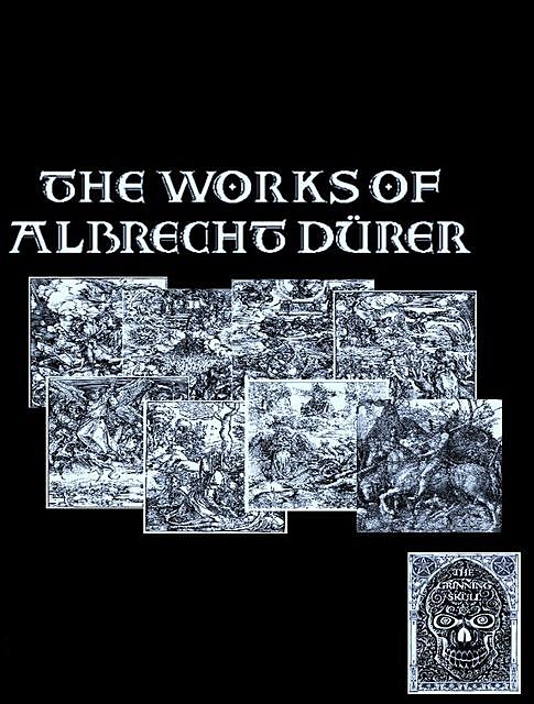 Complete works of Albrecht Durer, Anthony Martinez