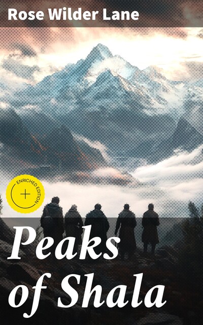 Peaks of Shala, Rose Wilder Lane