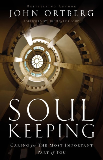Soul Keeping, John Ortberg