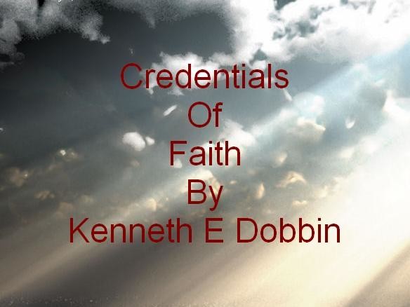 Credentials of Faith, Kenneth Jr. Dobbin