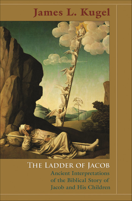 The Ladder of Jacob, James L. Kugel