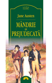 Mandrie si prejudecată, Jane Austen