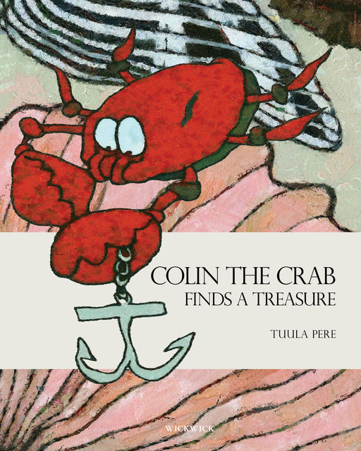 Colin the Crab Finds a Treasure, Tuula Pere