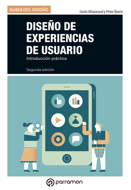 Diseño de experiencias de usuario, Gavin Allanwood, Peter Beare