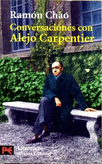 Conversaciones Con Alejo Carpentier, Ramón Chao