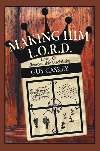 Making Him L.O.R.D, Guy Caskey