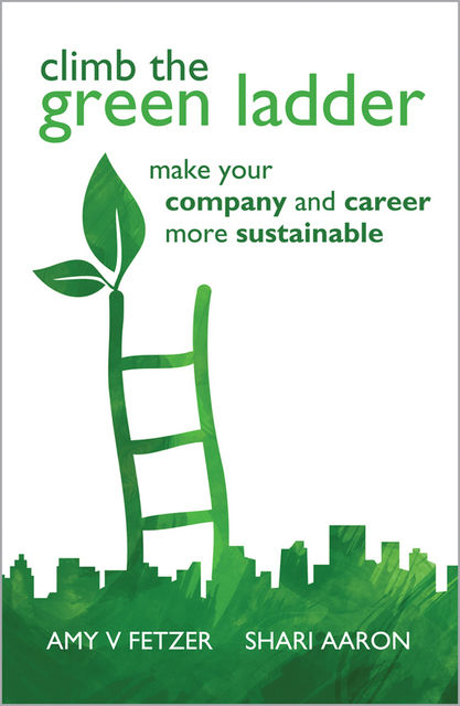 Climb the Green Ladder, Amy V.Fetzer, Shari Aaron