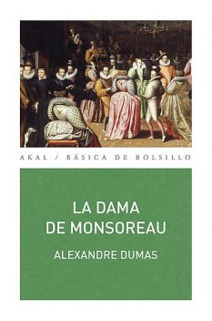 La dama de Monsoreau, Alexandre Dumas