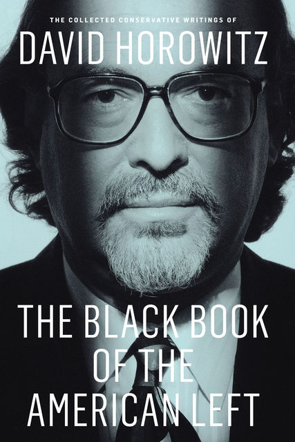 The Black Book of the American Left, David Horowitz