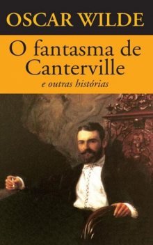 O fantasma de Canterville, Oscar Wilde, Beatriz Viégas-Faria