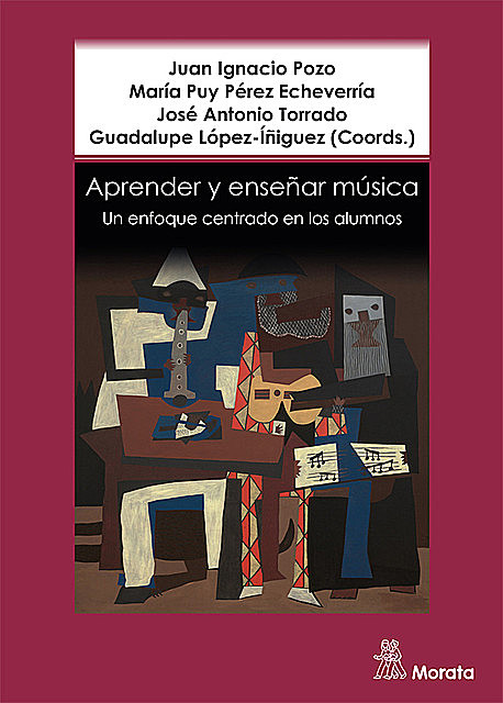 Aprender y enseñar música, Guadalupe López-Íñiguez, José Antonio Torrado del Puerto, Juan Ignacio Pozo, María Puy Pérez Echeverría