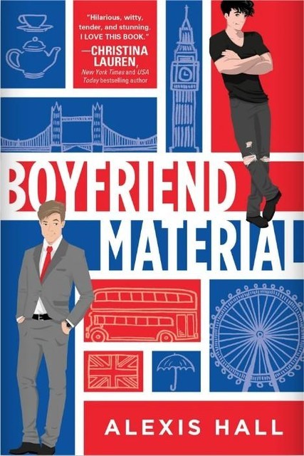 Boyfriend Material de Alexis Hall, Alexis Hall