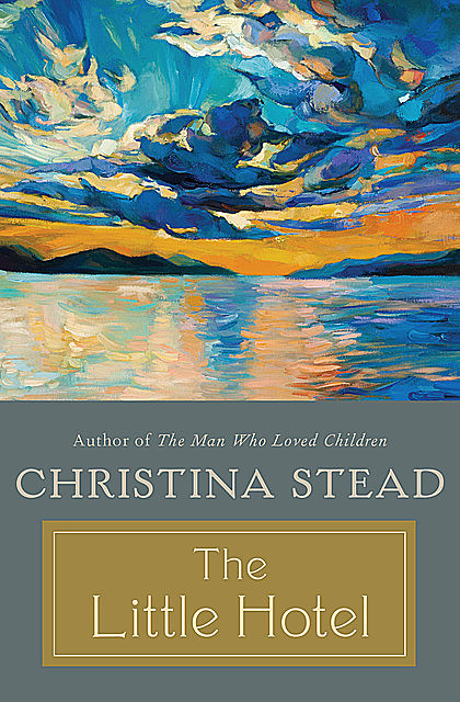 The Little Hotel, Christina Stead