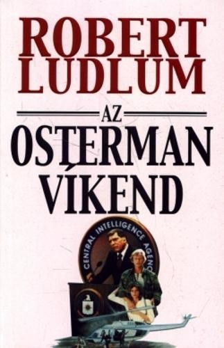 Az Osterman-víkend, Robert Ludlum