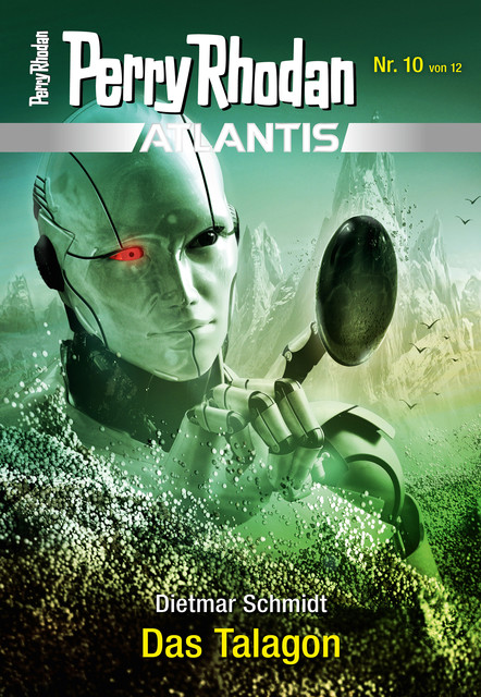 Atlantis 10: Das Talagon, Dietmar Schmidt