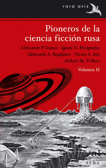 Pioneros de la ciencia ficción rusa. Volumen II, Varios Autores