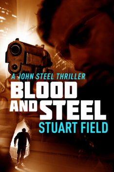 Blood And Steel, Stuart Field