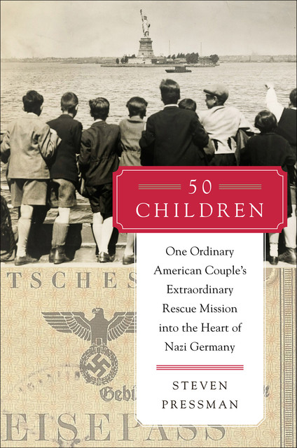 50 Children, Steven Pressman