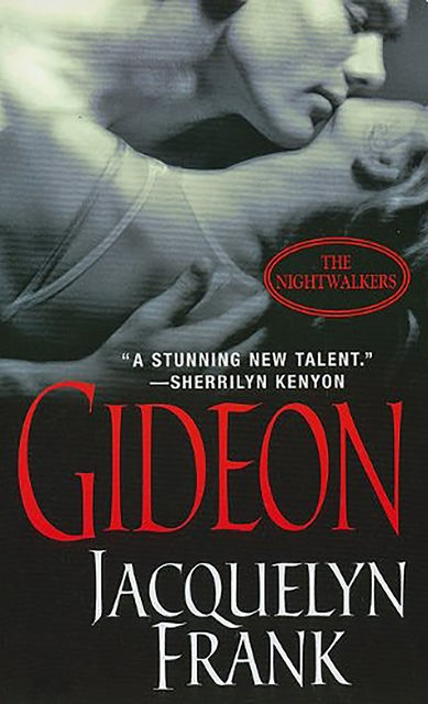 Gideon: The Nightwalkers, Jacquelyn Frank